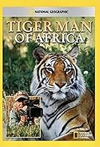 Tiger Man of Africa (2011)