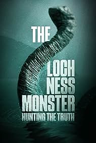 The Loch Ness Monster: Hunting the Truth (2023)