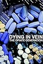 Dying in Vein, the opiate generation (2016)