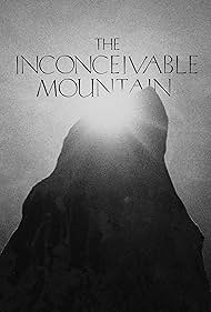 The Inconceivable Mountain (2019)