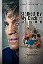Eric Roberts in Stalked by My Doctor: The Return (2016)