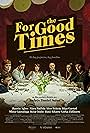 For the Good Times (2017)