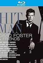 Hit Man: David Foster & Friends (2008)