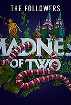 The Followers: Madness of Two (2021)