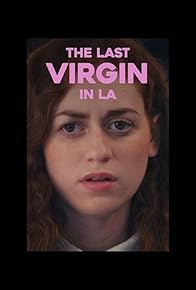 Primary photo for The Last Virgin in LA