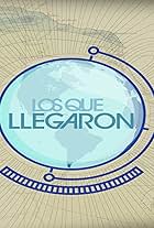 Los Que Llegaron (2011)