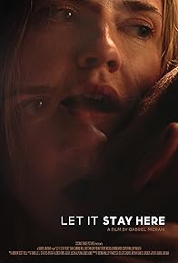 Primary photo for Let It Stay Here