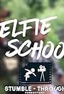 Selfie School (2017)