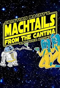 Primary photo for Machtails from the Cantina