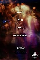 What the Soil Remembers (2023)