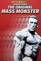 Dorian Yates: The Original Mass Monster
