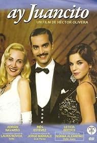 Leticia Brédice, Inés Estévez, and Adrián Navarro in Ay Juancito (2004)