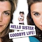 Hello Sister, Goodbye Life (2006)