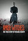 Amish Witches: The True Story of Holmes County (2016)