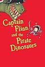 Captain Flinn and the Pirate Dinosaurs (2015)