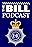 The Bill Podcast