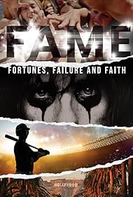 Fame: Fortunes, Failure, and Faith (2023)