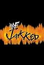 WWE Jakked (1999)