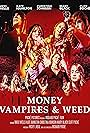 Cliff Poche, Nikki BreAnne Wells, Mary Danielle Black, Christina Johnson, and Kate Hamilton in Money, Vampires & Weed (2014)
