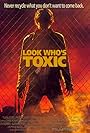 Look Who's Toxic (1990)