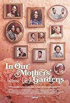 In Our Mothers' Gardens (2021)