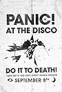 Panic! at the Disco: Do It to Death (2022)