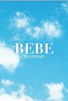 Bebe: Respirar (2015)