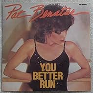 Pat Benatar: You Better Run (1980)