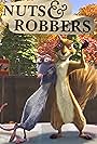 Nuts & Robbers (2012)