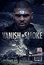 Vanish in Smoke (2019)