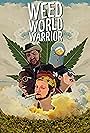 Weed World Warrior - Part 1 (2019)