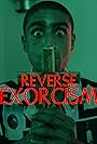 Reverse Exorcism (2022)