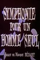 Symphonie pour un homme seul (1956)