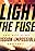 Light the Fuse - The Official Mission: Impossible Podcast
