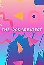 The '90s Greatest (2018)