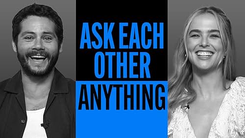 Zoey Deutch and Dylan O'Brien Ask Each Other Anything