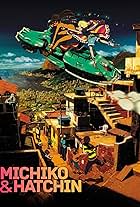 Michiko to Hatchin (2008)