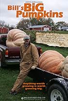 Bill's Big Pumpkins (2007)