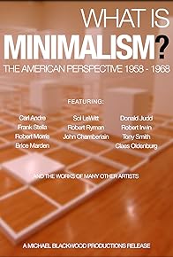 Primary photo for What is Minimalism?: The American Perspective 1958-1968