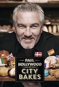 Paul Hollywood City Bakes (2016)