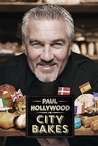 Primary photo for Paul Hollywood City Bakes
