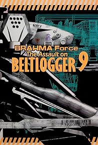 Primary photo for BRAHMA Force: The Assault on Beltlogger 9