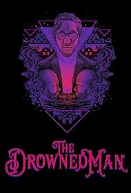 The Drowned Man (2019)