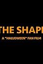 The Shape: A 'Halloween' Fan Film (2022)