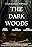 The Dark Woods