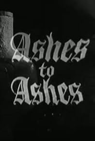 Primary photo for Ashes to Ashes