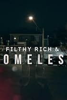 Filthy Rich & Homeless (2017)