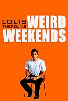 Louis Theroux's Weird Weekends