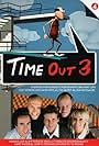 Time Out 3 (2008)