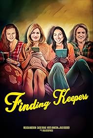 Melissa Anderson, Kristi Renee Johnston, Julie Riederer, and Cassie Riojas in Finding Keepers